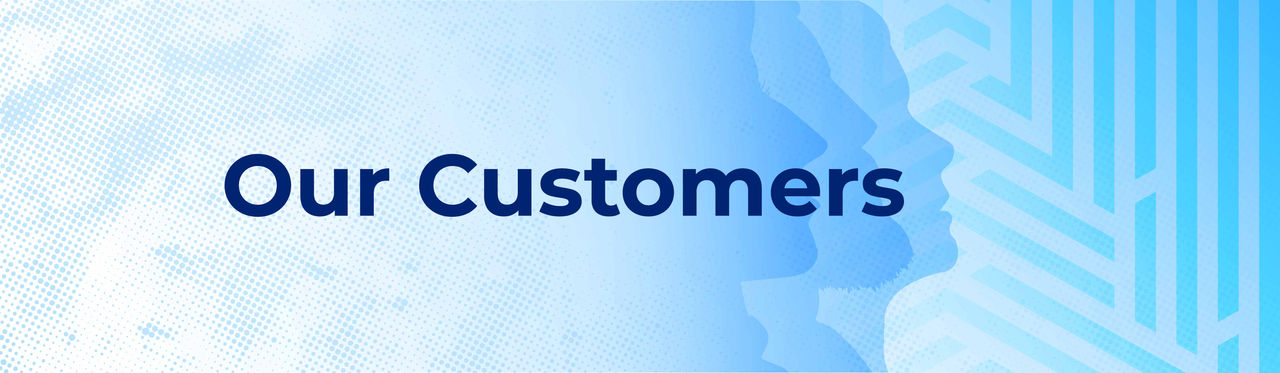 Our customers